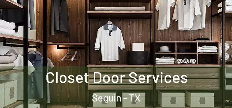  Closet Door Services Seguin - TX